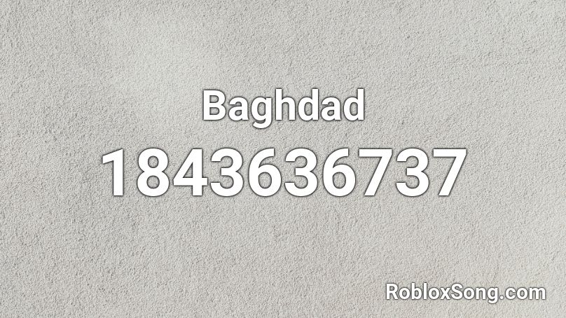 Baghdad Roblox ID