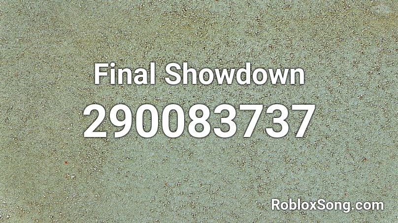 Final Showdown Roblox ID
