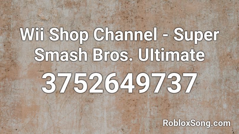 Wii Shop Channel - Super Smash Bros. UItimate Roblox ID