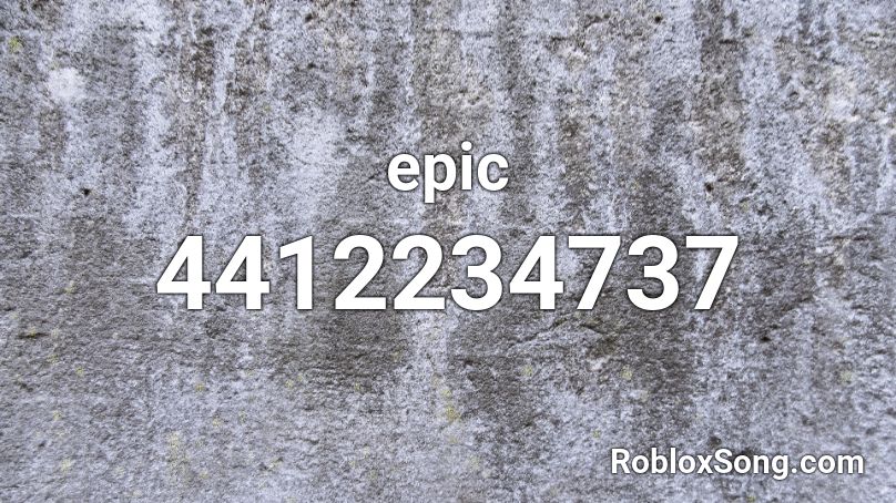 epic Roblox ID
