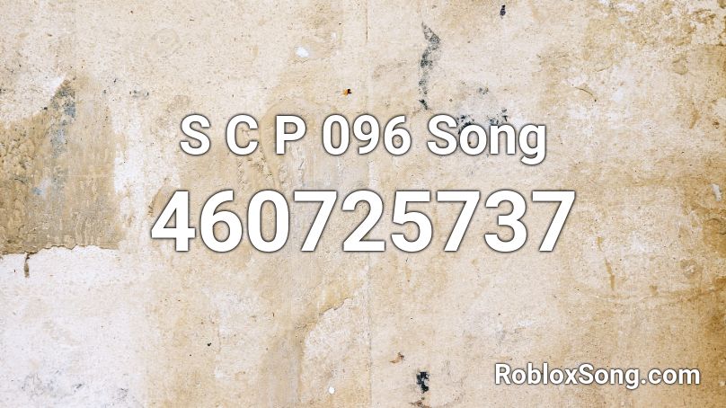 S C P 096 Song Roblox Id Roblox Music Codes - scp 096 song roblox id