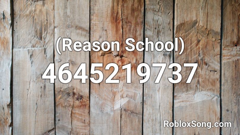 (Reason School) Roblox ID