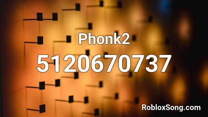 Phonk2 Roblox ID