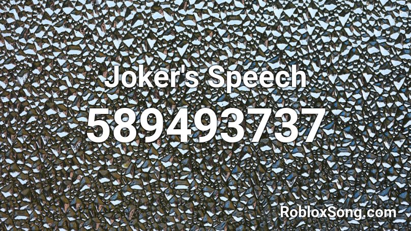 Joker's Speech Roblox ID