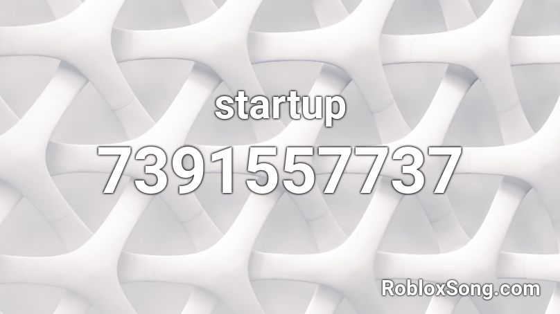 startup Roblox ID