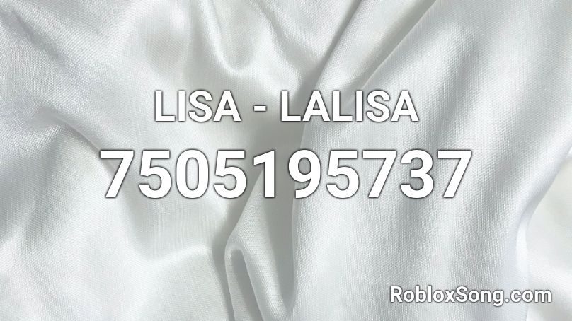 LISA - LALISA Roblox ID