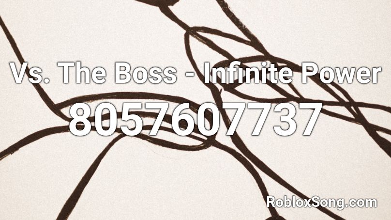 Vs. The Boss - Infinite Power Roblox ID