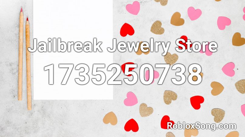 Jailbreak Jewelry Store  Roblox ID
