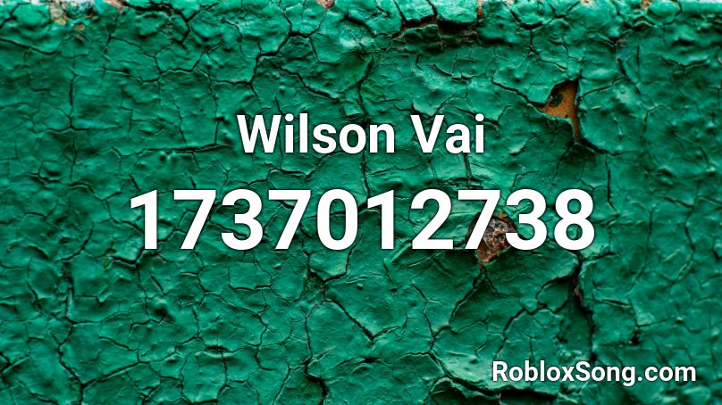 Wilson Vai Roblox ID