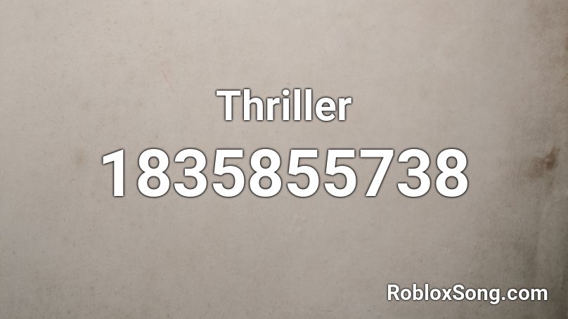 Thriller Roblox ID