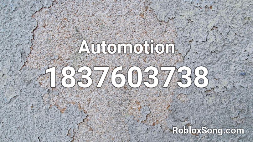 Automotion Roblox ID