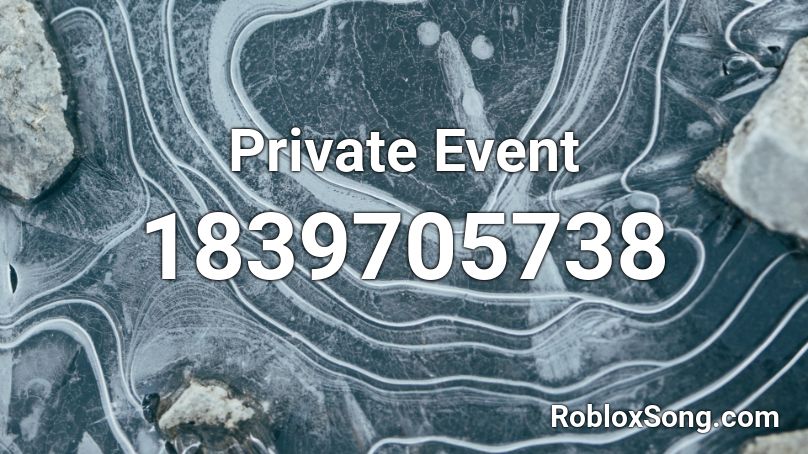 Private Event Roblox ID