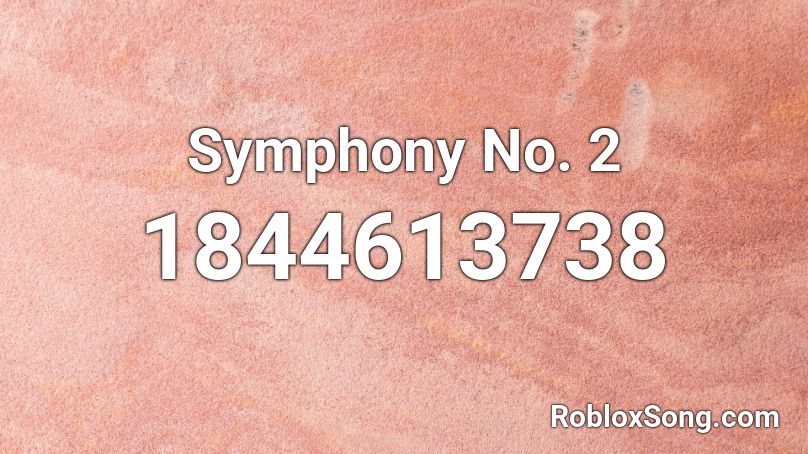 Symphony No. 2 Roblox ID