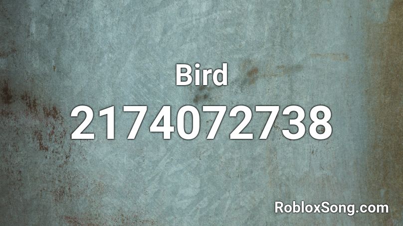 Bird Roblox Id Roblox Music Codes - floppy ears roblox id