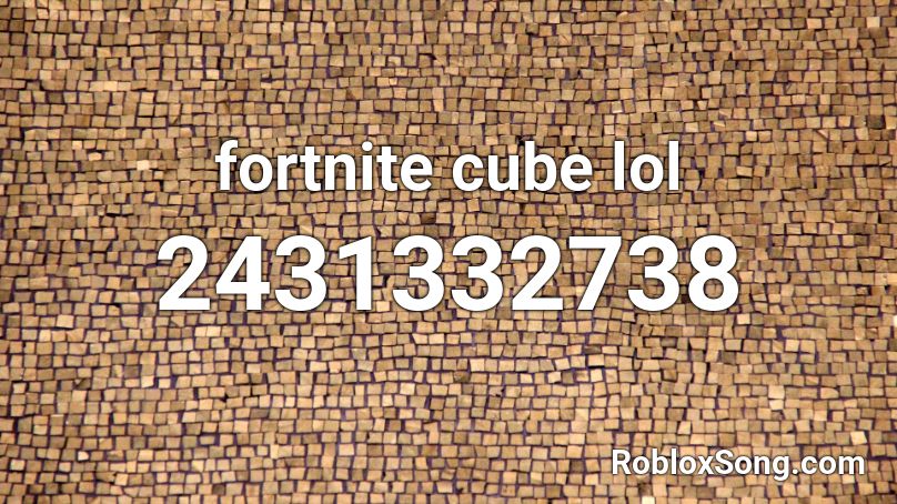 fortnite cube lol Roblox ID