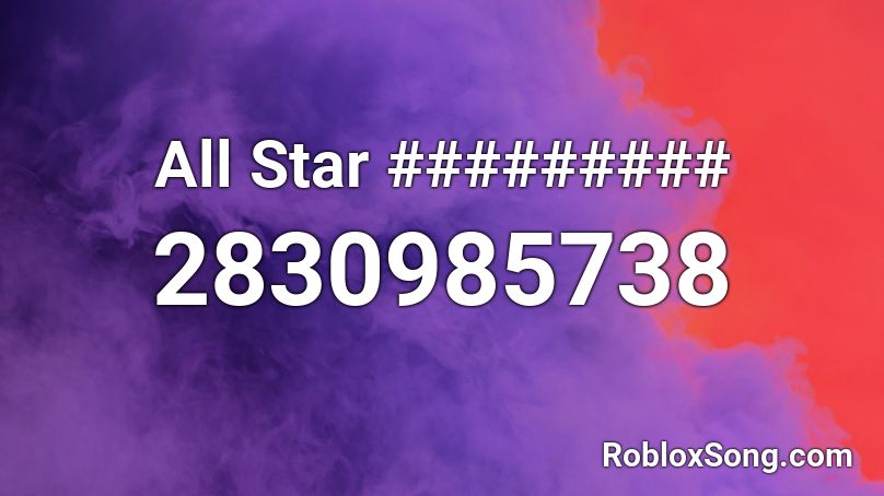 All Star Roblox Id Roblox Music Codes - all star roblox id full song