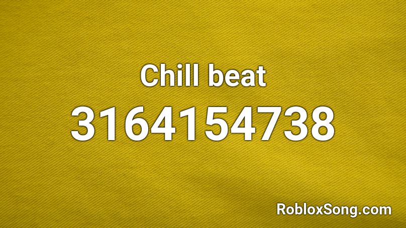Chill Beat Roblox Id Roblox Music Codes - chill beat roblox id