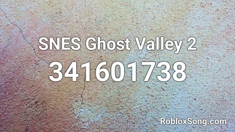 SNES Ghost Valley 2 Roblox ID
