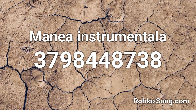 Manea instrumentala Roblox ID