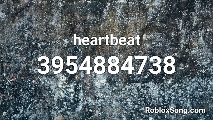 Heartbeat Roblox Id Roblox Music Codes - roblox heartbeat sound id