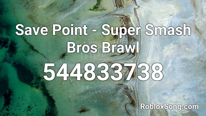 Save Point - Super Smash Bros Brawl Roblox ID