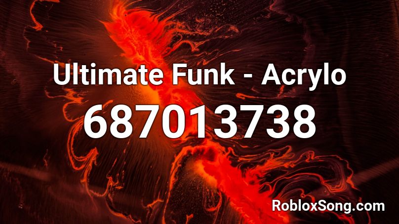 Ultimate Funk - Acrylo Roblox ID