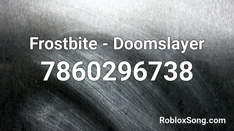 Frostbite - Doomslayer (Hardcore) Roblox ID