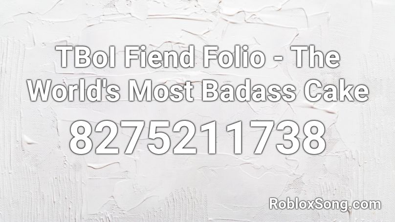 TBoI Fiend Folio - The World's Most Badass Cake Roblox ID