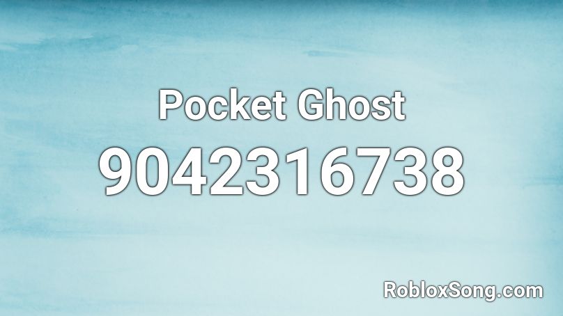 Pocket Ghost Roblox ID