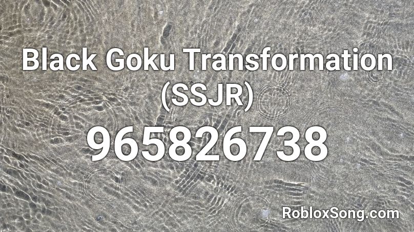 Black Goku Transformation (SSJR) Roblox ID