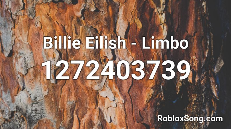 Billie Eilish - Limbo Roblox ID