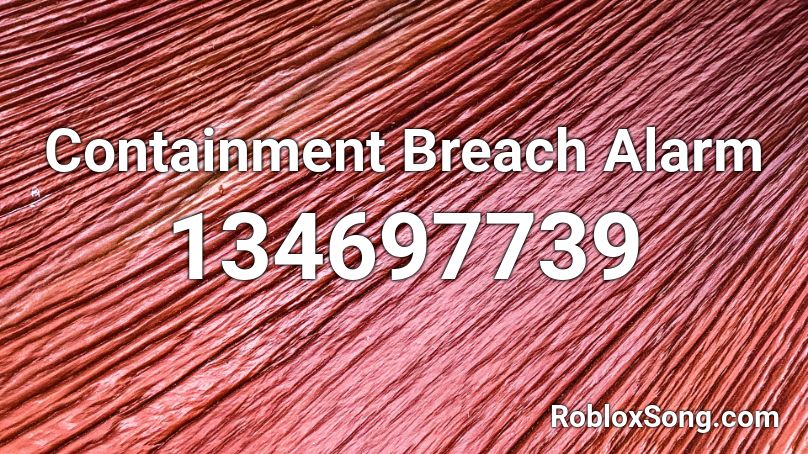 Containment Breach Alarm Roblox ID