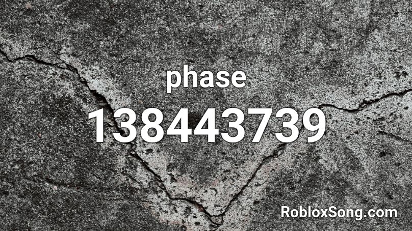 phase Roblox ID