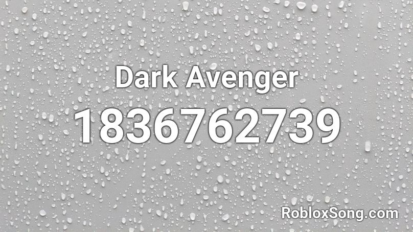 Dark Avenger Roblox ID