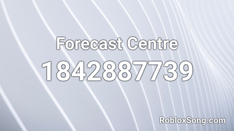 Forecast Centre Roblox ID