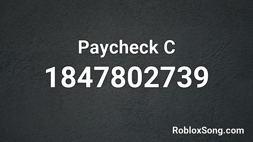 Paycheck C Roblox ID