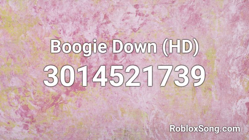 Boogie Down (HD) Roblox ID