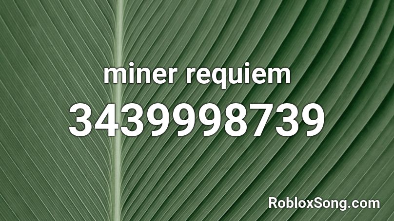 miner requiem  Roblox ID