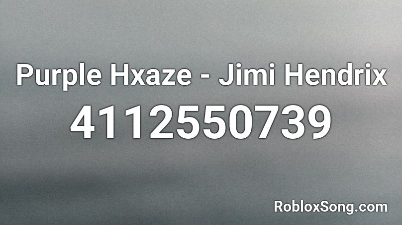 Purple Hxaze - Jimi Hendrix Roblox ID