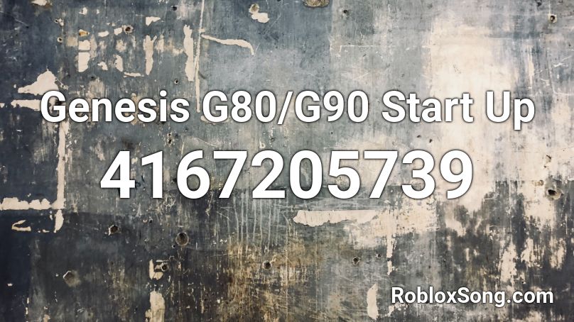 Genesis G80/G90 Start Up Roblox ID