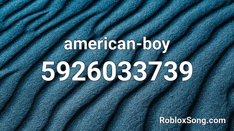 american-boy Roblox ID