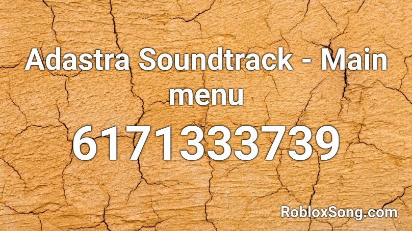 Adastra Soundtrack - Main menu Roblox ID