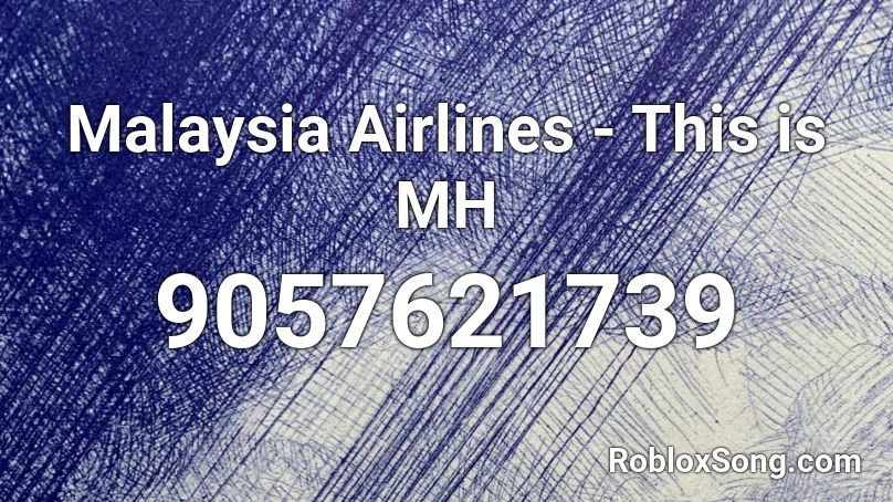 Malaysia Airlines - This is MH Roblox ID
