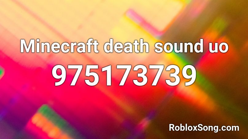 Minecraft death sound uo Roblox ID