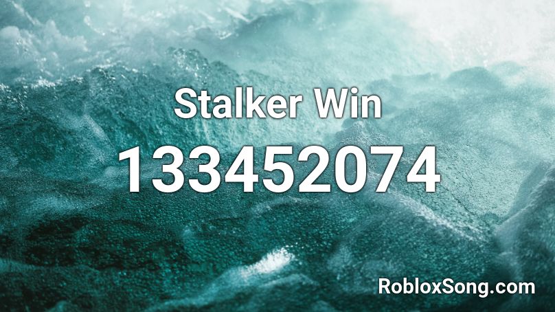Stalker Win Roblox ID