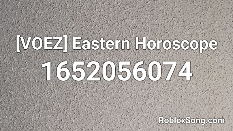 [VOEZ] Eastern Horoscope Roblox ID