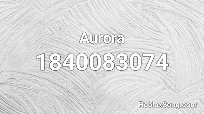 Aurora Roblox ID