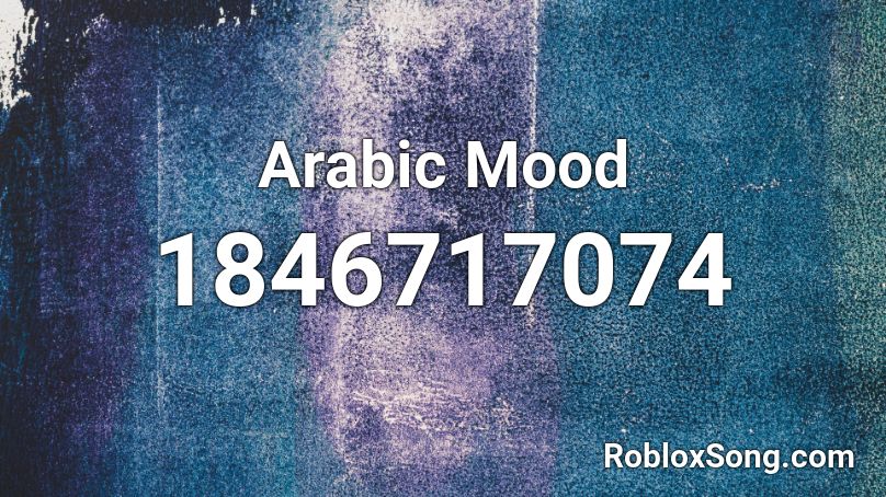 Arabic Mood Roblox ID