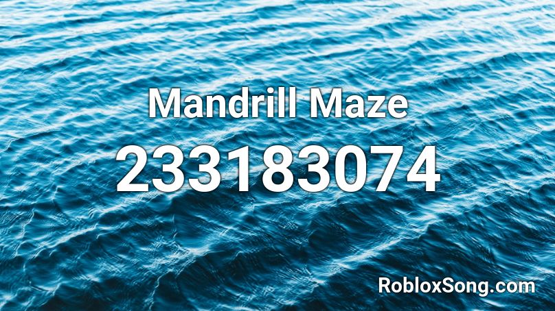 Mandrill Maze Roblox ID