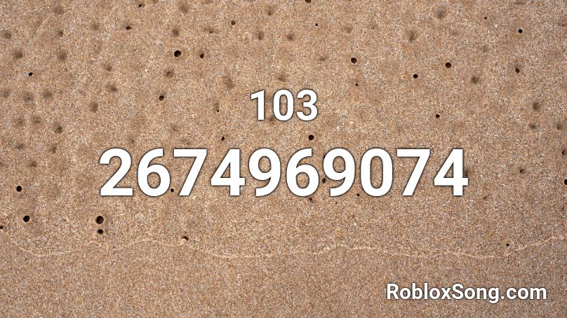 103 Roblox ID